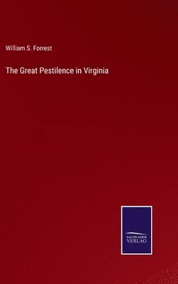 bokomslag The Great Pestilence in Virginia