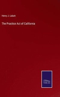 bokomslag The Practice Act of California