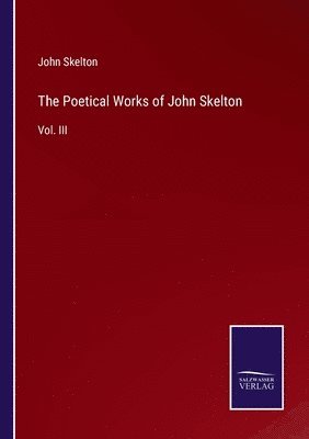 Poetical Works of John Skelton