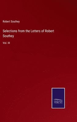 bokomslag Selections from the Letters of Robert Southey