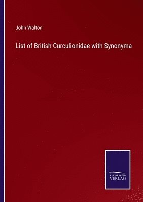 bokomslag List of British Curculionidae with Synonyma