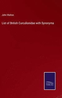 bokomslag List of British Curculionidae with Synonyma