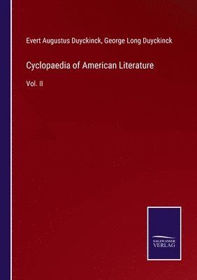 George Long Duyckinck, Evert Augustus Duyckinck - Cyclopaedia of American Literature, Häftad