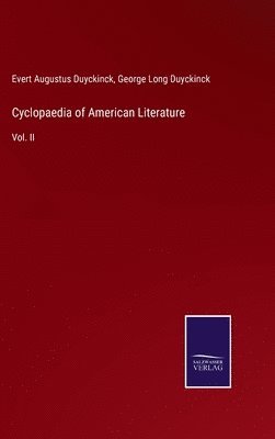 George Long Duyckinck, Evert Augustus Duyckinck - Cyclopaedia of American Literature, Inbunden