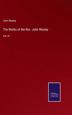 bokomslag Works of the Rev. John Wesley