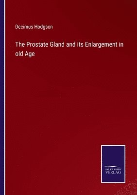bokomslag Prostate Gland and its Enlargement in old Age