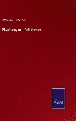 bokomslag Physiology and Calisthenics