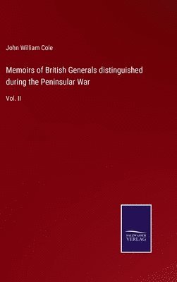 bokomslag Memoirs of British Generals distinguished during the Peninsular War