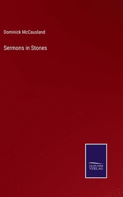 Sermons in Stones 1