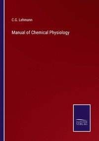 bokomslag Manual of Chemical Physiology