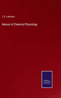 bokomslag Manual of Chemical Physiology