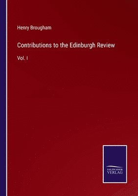 Henry Brougham - Contributions to the Edinburgh Review, Häftad
