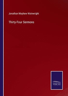 bokomslag Thirty-Four Sermons