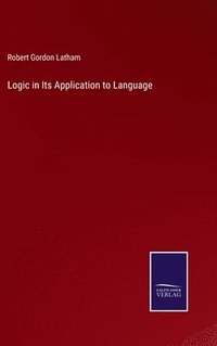 bokomslag Logic in Its Application to Language