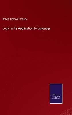 bokomslag Logic in Its Application to Language