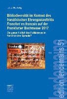 bokomslag Bibliodiversität im Kontext des französischen Ehrengastauftritts Francfort en français auf der Frankfurter Buchmesse 2017