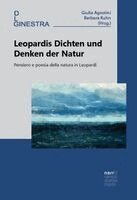 Barbara Kuhn, Giulia Agostini - Leopardis Dichten und Denken der Natur, Inbunden