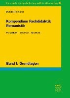 bokomslag Kompendium Fachdidaktik Romanistik. Französisch - Italienisch - Spanisch