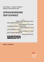 Elvira Glaser, Johannes Kabatek, Barbara Sonnenhauser - Sprachenräume der Schweiz Band 1: Sprachen, Inbunden