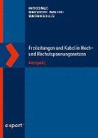 bokomslag Freileitungen und Kabel in Hoch- und Höchstspannungsnetzen kompakt