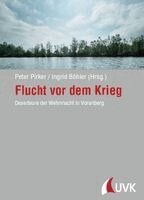 Peter Pirker, Ingrid Böhler - Flucht vor dem Krieg, Inbunden