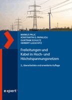 Markus Palic, Konstantin O. Papailiou, Guntram Schultz, Herbert Lugschitz - Freileitungen und Kabel in Hoch- und Höchstspannungsnetzen, Inbunden
