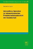 bokomslag Interaktives Sprechen im lehrwerkbasierten Fremdsprachenunterricht der Grundschule