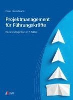Projektmanagement für Führungskräfte