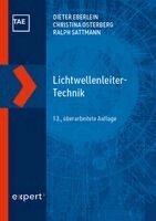 Dieter Eberlein, Christina Osterberg, Ralph Sattmann - Lichtwellenleiter-Technik, Inbunden