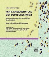 Luise Kempf - Familiennamenatlas der Deutschschweiz (FDS). Mit Ausblicken auf die romanischen Sprachgebiete Band I, Inbunden