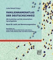 Luise Kempf - Familiennamenatlas der Deutschschweiz (FDS). Mit Ausblicken auf die romanischen Sprachgebiete Band III, Inbunden