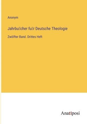Jahrbu&#776;cher fu&#776;r Deutsche Theologie 1