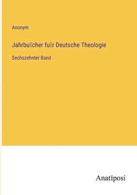 Jahrbu&#776;cher fu&#776;r Deutsche Theologie 1