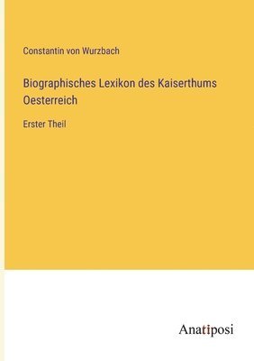 Biographisches Lexikon des Kaiserthums Oesterreich