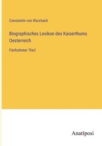 bokomslag Biographisches Lexikon des Kaiserthums Oesterreich