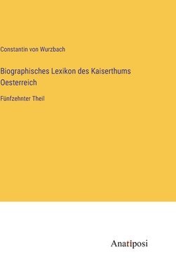 bokomslag Biographisches Lexikon des Kaiserthums Oesterreich