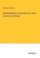 bokomslag Denkwurdigkeiten und Abenteuer des Jacob Casanova von Seingalt