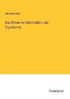 Wirken der Elektricität in den Organismen