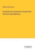 bokomslag Geschichte der prosaischen und poetischen deutschen Nationalliteratur