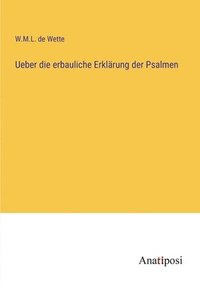 bokomslag Ueber die erbauliche Erklärung der Psalmen