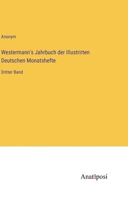 bokomslag Westermann's Jahrbuch der Illustrirten Deutschen Monatshefte