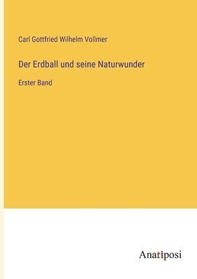 bokomslag Erdball und seine Naturwunder