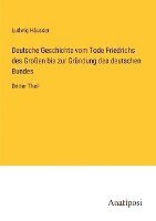 bokomslag Deutsche Geschichte vom Tode Friedrichs des Grossen bis zur Grundung des deutschen Bundes