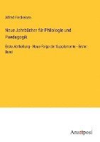 Alfred Fleckeisen - Neue Jahrbücher für Philologie und Paedagogik, Inbunden