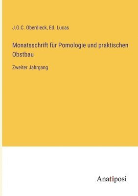Monatsschrift fur Pomologie und praktischen Obstbau 1