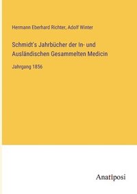 bokomslag Schmidt's Jahrbucher der In- und Auslandischen Gesammelten Medicin
