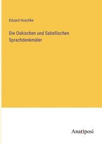 bokomslag Die Oskischen und Sabellischen Sprachdenkmaler