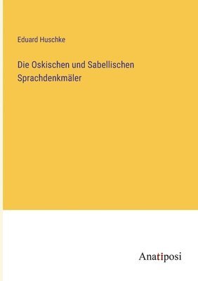 bokomslag Die Oskischen und Sabellischen Sprachdenkmaler