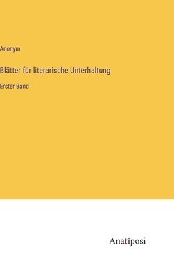 bokomslag Bltter fr literarische Unterhaltung