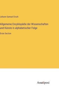 bokomslag Allgemeine Encyklopdie der Wissenschaften und Knste in alphabetischer Folge